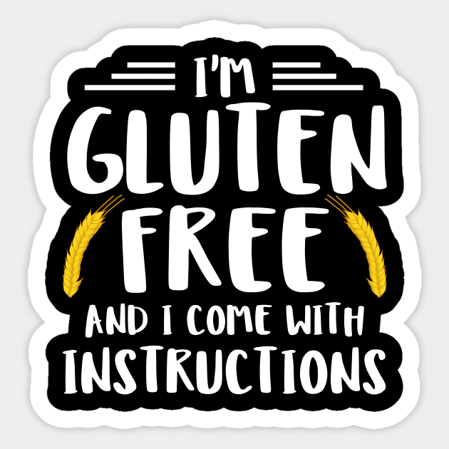 I'm Gluten Free And I Come With Instructions Sticker by SimonL